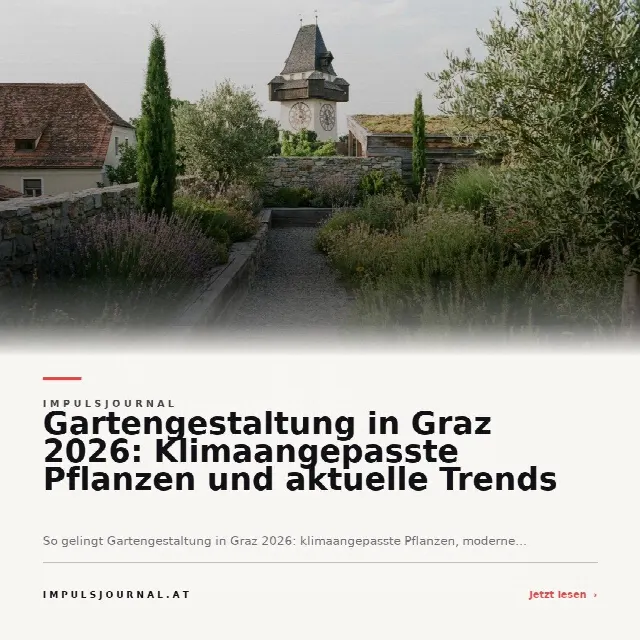 Share-Card fuer Gartengestaltung in Graz 2026: Klimaangepasste Pflanzen und aktuelle Trends