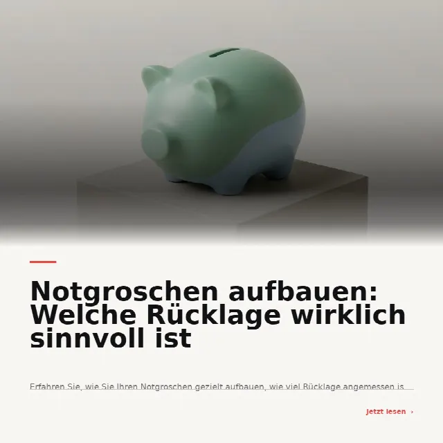 Share-Card fuer Notgroschen aufbauen: Welche Rücklage wirklich sinnvoll ist