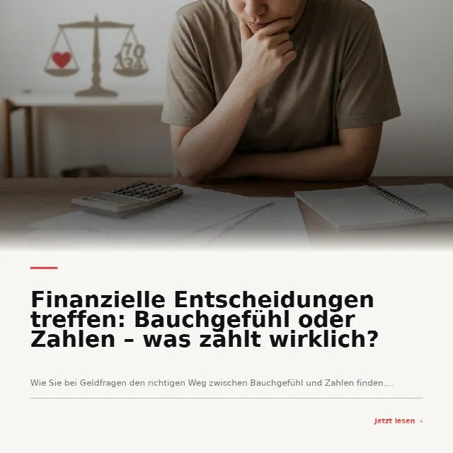 Share-Card fuer Finanzielle Entscheidungen treffen: Bauchgefühl oder Zahlen – was zählt wirklich?