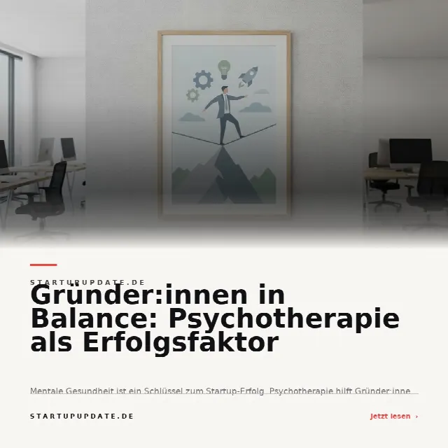 Share-Card fuer Gründer:innen in Balance: Psychotherapie als Erfolgsfaktor