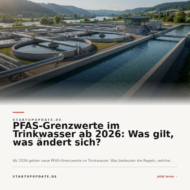Share-Card fuer PFAS-Grenzwerte im Trinkwasser ab 2026: Was gilt, was ändert sich?