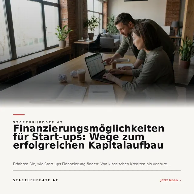Share-Card fuer Finanzierungsmöglichkeiten für Start-ups: Wege zum erfolgreichen Kapitalaufbau