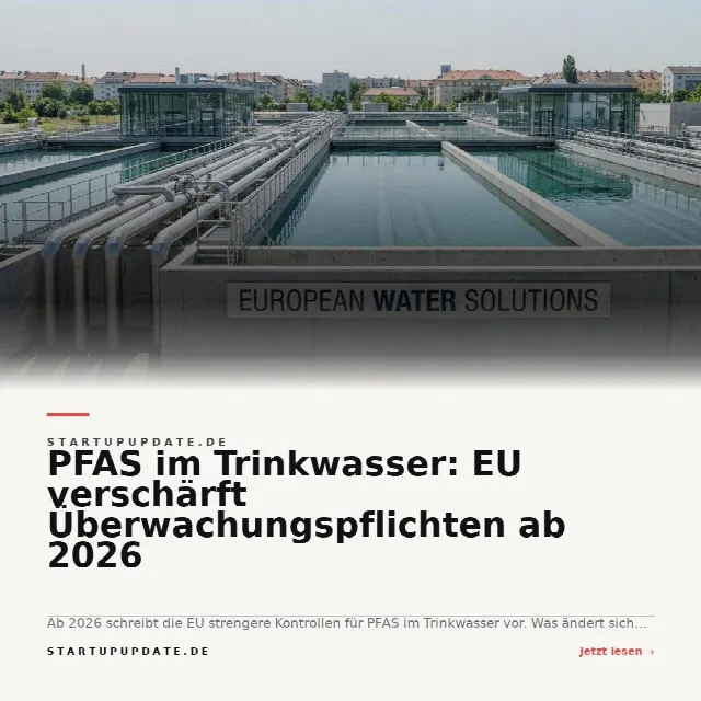 Share-Card fuer PFAS im Trinkwasser: EU verschärft Überwachungspflichten ab 2026