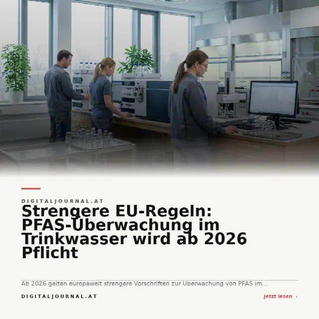 Share-Card fuer Strengere EU-Regeln: PFAS-Überwachung im Trinkwasser wird ab 2026 Pflicht